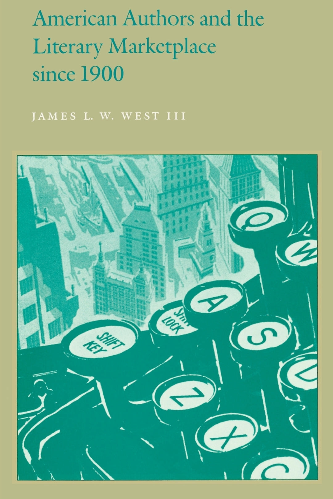 Cover image for American Authors and the Literary Marketplace since 1900 ISBN 9780812213300
